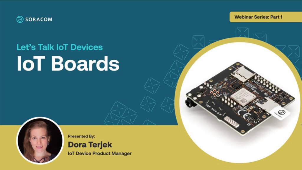 Lets talk IoT devices: IoT Boards, Development Boards, Webinar Promo